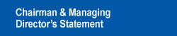 Chairman & Managing Director's Statement